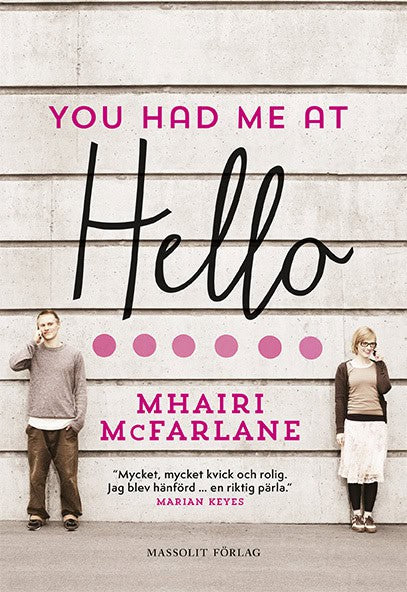 McFarlane, Mhairi | You had me at hello