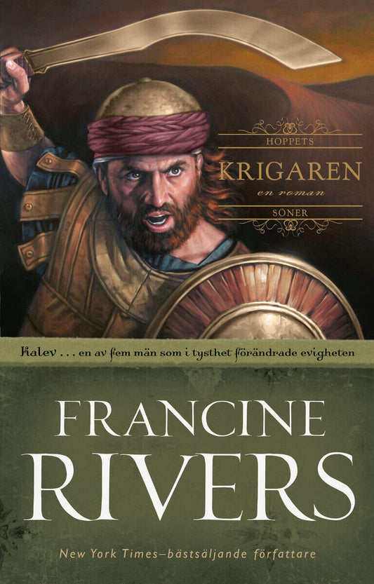 Rivers, Francine | Krigaren