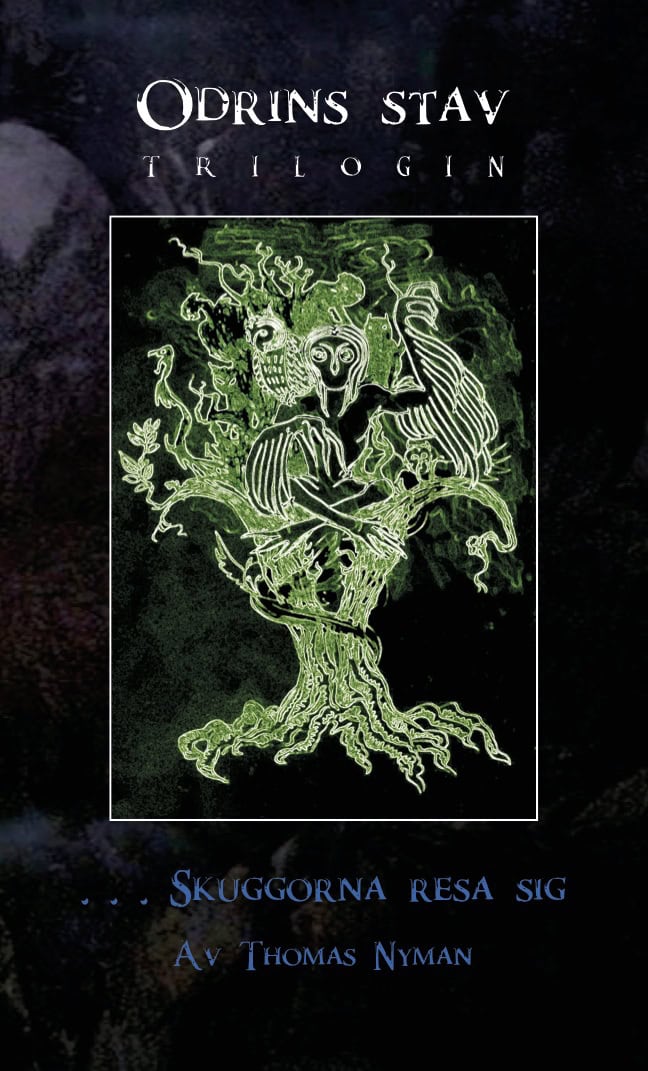 Nyman, Thomas | Skuggorna resa sig