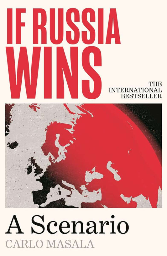 Masala, Carlo | If Russia Wins