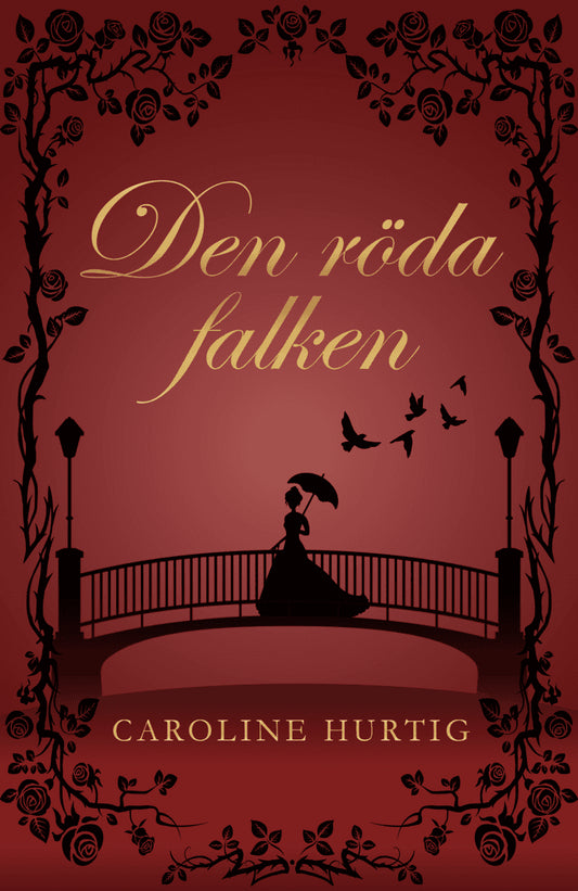 Hurtig, Caroline | Den röda falken