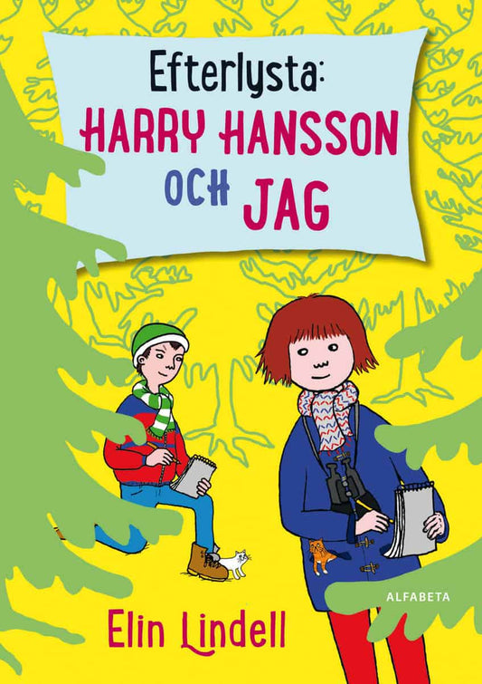 Lindell, Elin | Efterlysta : Harry Hansson och jag