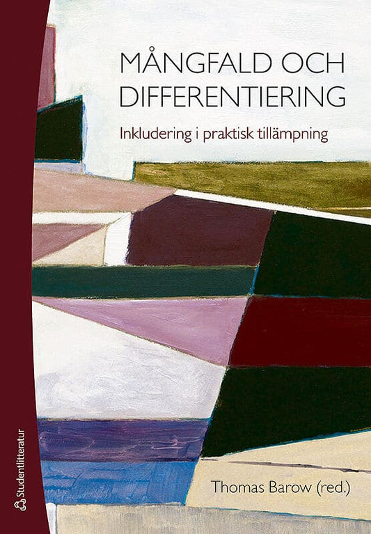 Barow, Thomas | Fihn, Gunilla | et al | Mångfald och differentiering : Inkludering i praktisk tillämpning