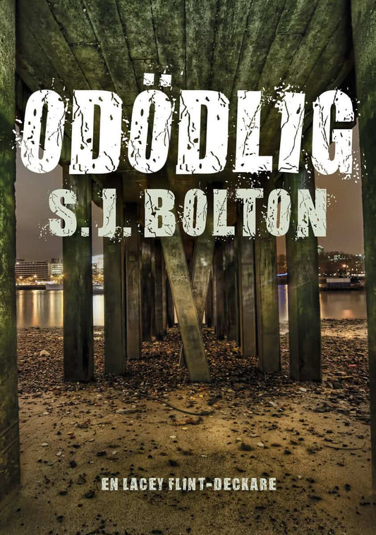 Bolton, Sharon | Odödlig
