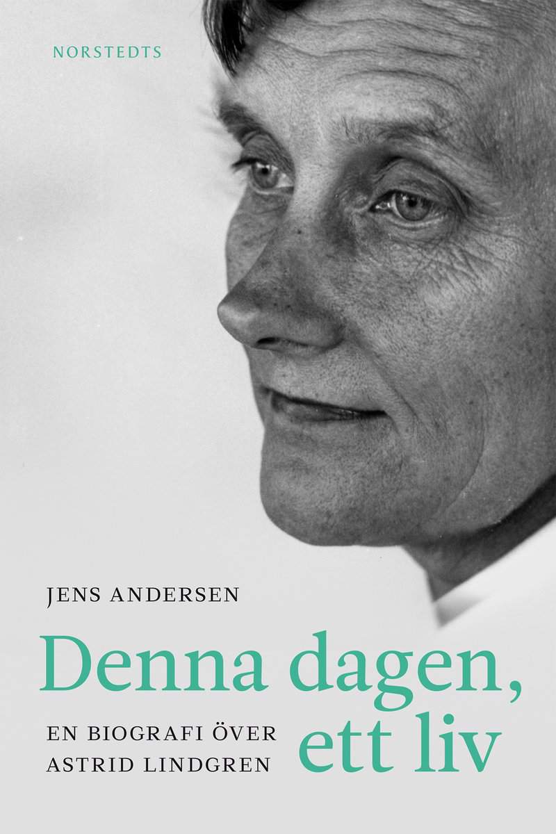 Andersen, Jens | Denna dagen, ett liv : En biografi över Astrid Lindgren