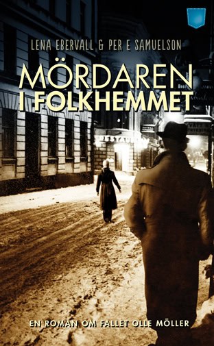 Ebervall & Samuelson | Mördaren i folkhemmet