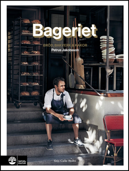 Jakobsson, Petrus | Bageriet : Bröd, bakverk & kakor