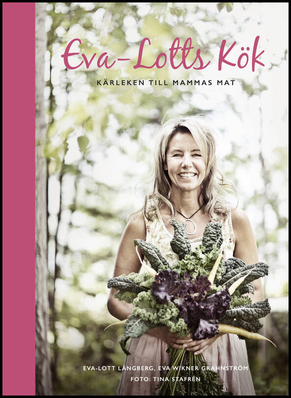 Långberg, Eva-Lott | Eva-Lotts kök : Kärleken till mammas mat
