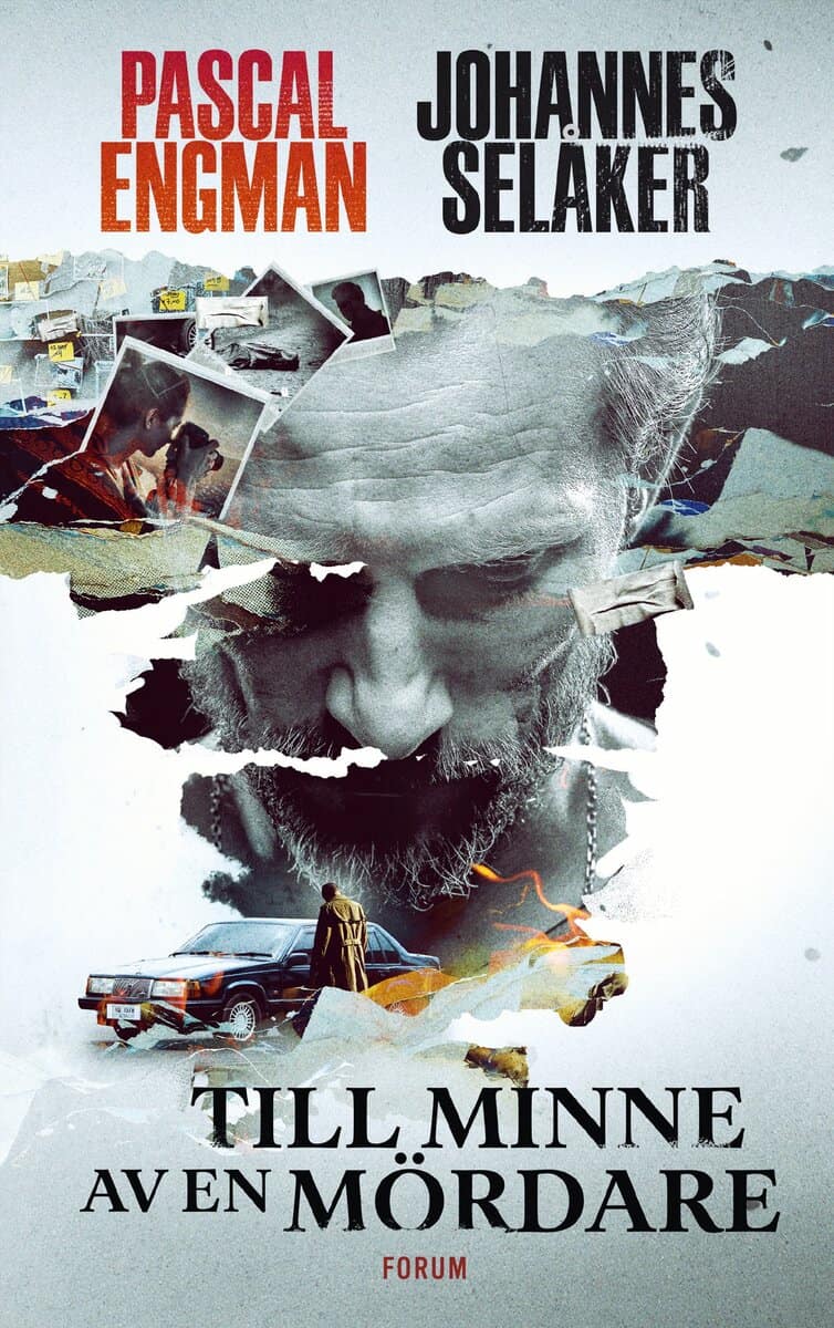 Engman, Pascal | Selåker, Johannes | Till minne av en mördare