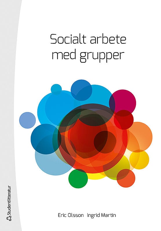 Olsson, Eric | Martin, Ingrid | Socialt arbete med grupper