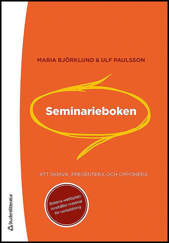 Björklund, Maria | Paulsson, Ulf | Seminarieboken : Att skriva, presentera och opponera