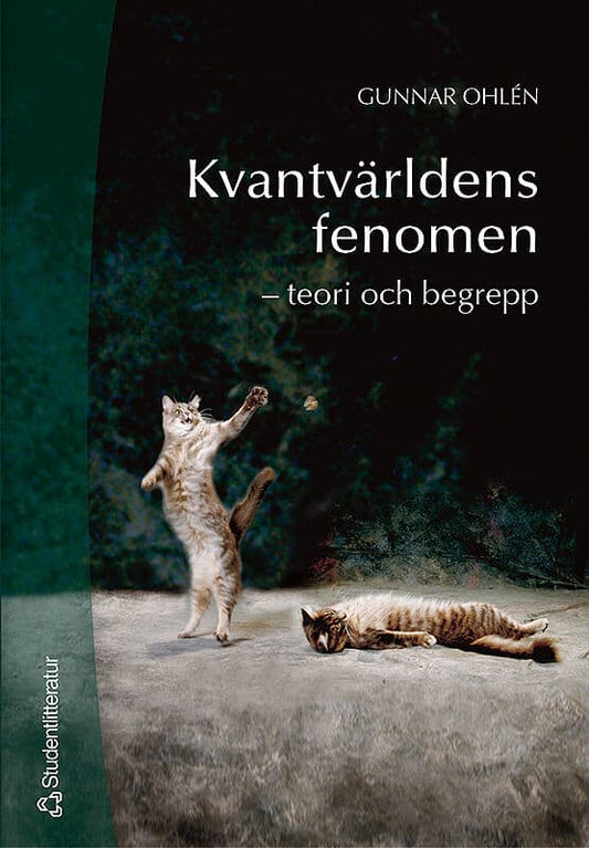 Ohlén, Gunnar | Kvantvärldens fenomen : Teori och begrepp
