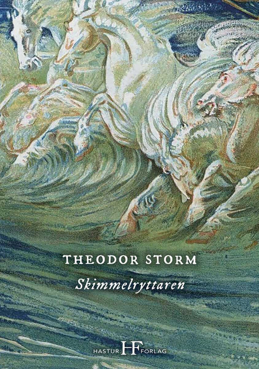 Storm, Theodor | Skimmelryttaren