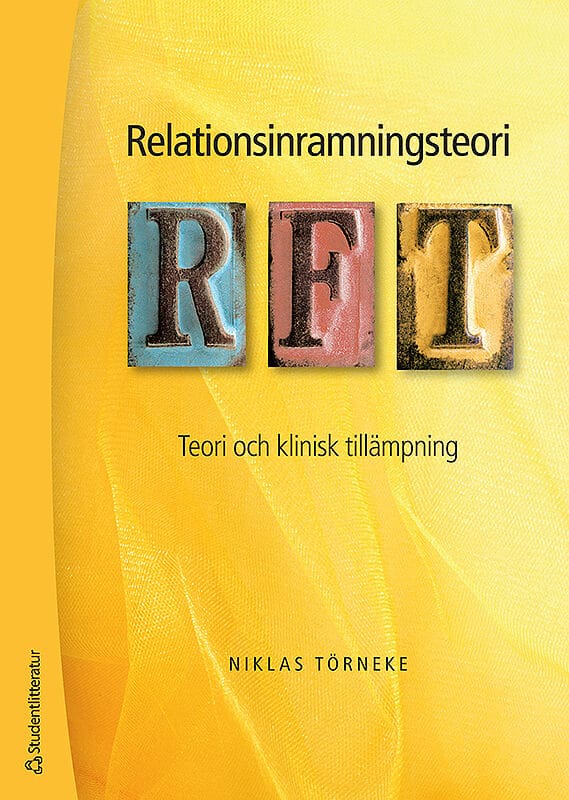 Törneke, Niklas | Relationsinramningsteori : RFT