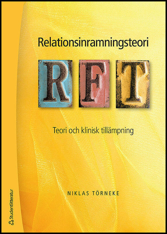 Törneke, Niklas | Relationsinramningsteori : RFT