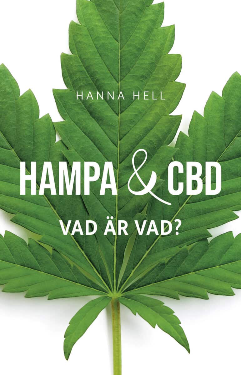 Hell, Hanna | Hampa och CBD : Vad är vad?