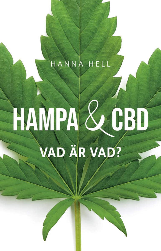 Hell, Hanna | Hampa och CBD : Vad är vad?