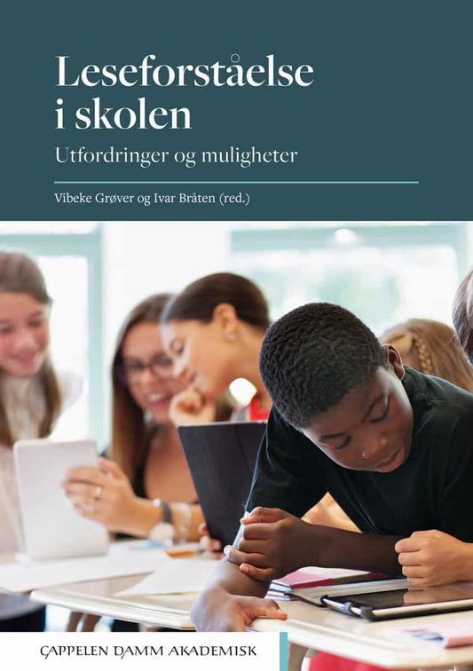 Grøver, Vibeke | Bråten, Ivar [red.] | Leseforståelse i skolen : Utfordringer og muligheter