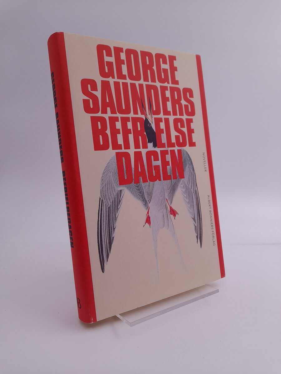 Saunders, George | Befrielsedagen
