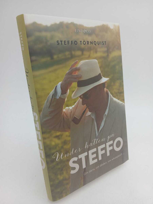 Törnquist, Steffo | Under hatten på Steffo : Om dans, om döden, om whiskybluss...