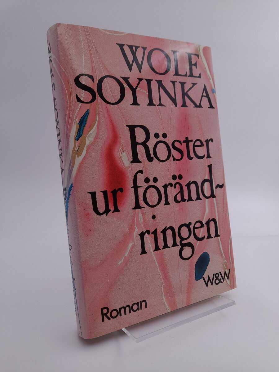 Soyinka, Wole | Röster ur förändringen : [roman]