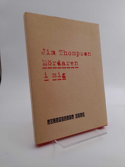 Thompson, Jim | Mördaren i mig