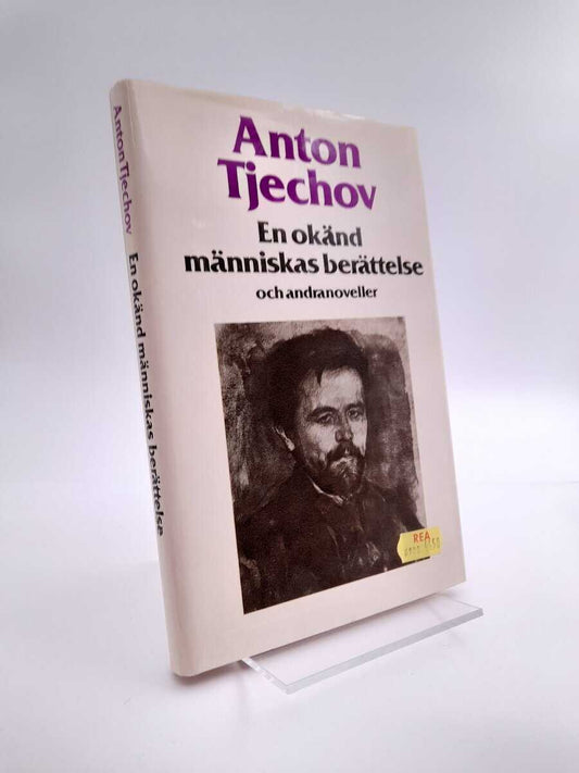 Tjechov, Anton | En okänd människas berättelse och andra noveller