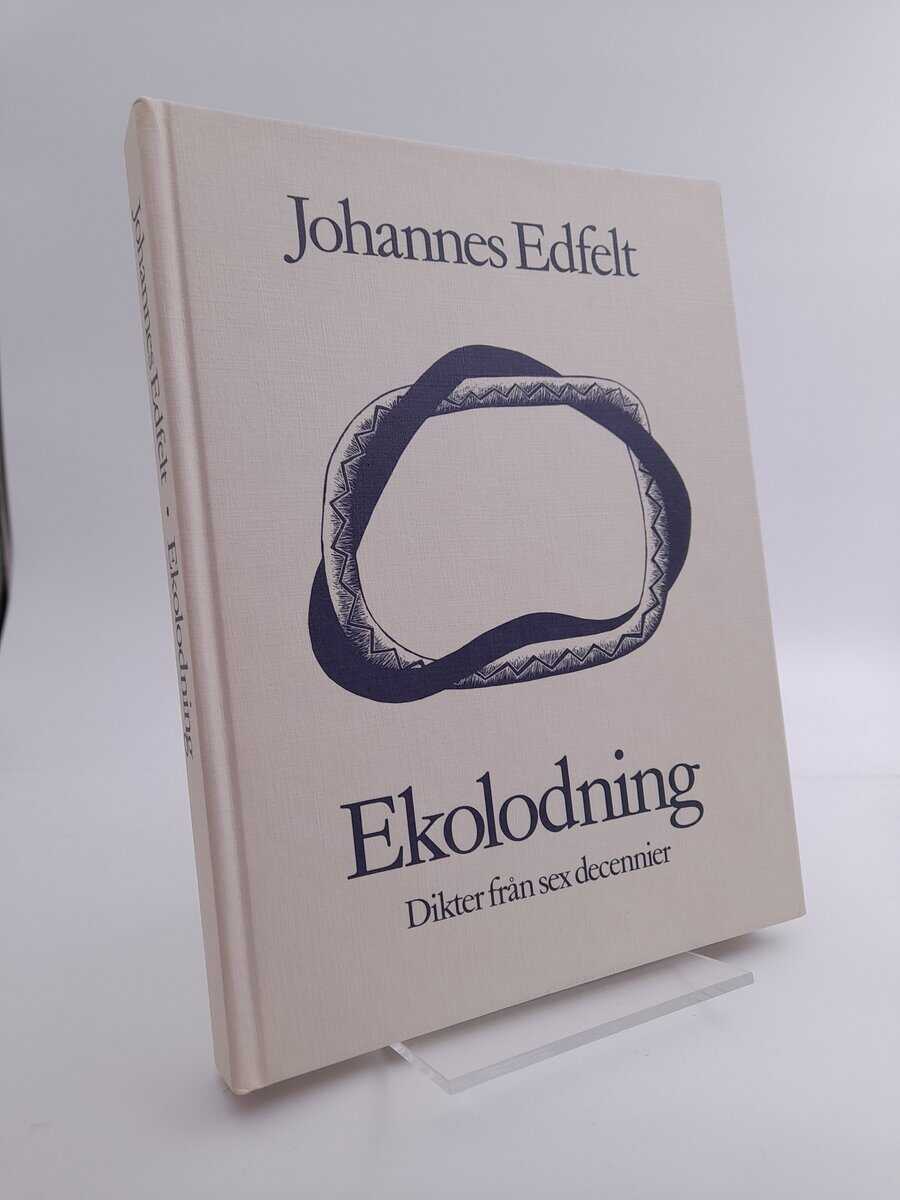 Edfelt, Johannes | Ekolodning : dikter från sex decennier