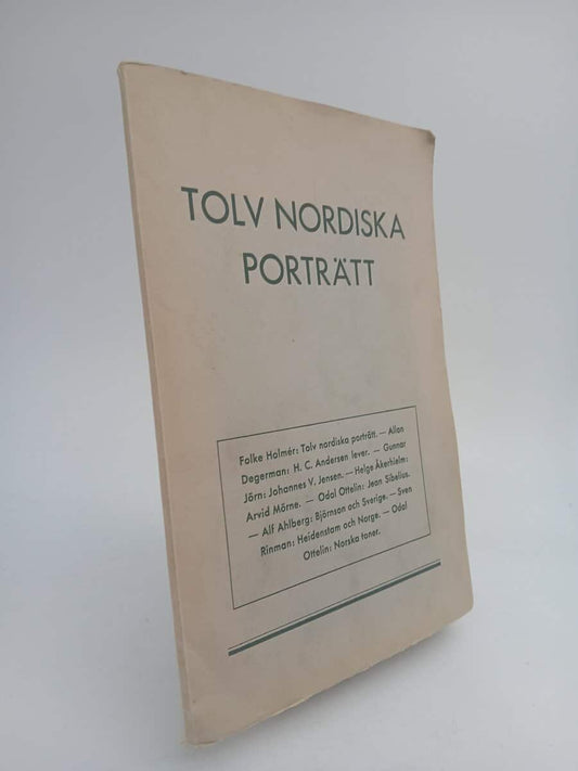 Ahlberg, Alf (m fl) | Tolv nordiska porträtt : Uppsatser ur Studiekamraten