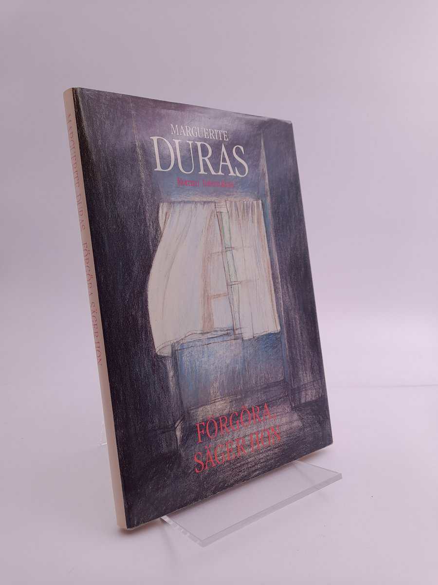 Duras, Marguerite | Förgöra, säger hon : Roman