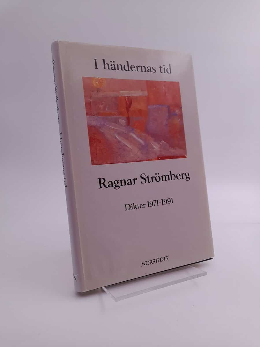 Strömberg, Ragnar | I händernas tid : dikter 1971-1991