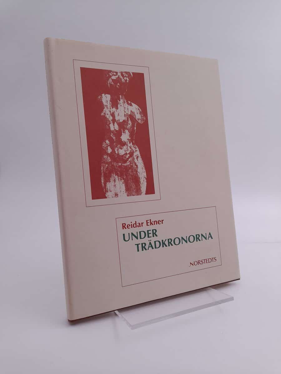 Ekner, Reidar | Under trädkronorna
