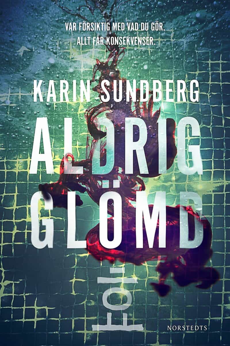 Sundberg, Karin | Aldrig glömd