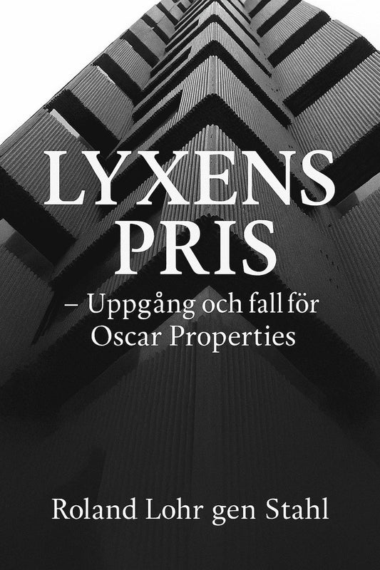Lohr gen Stahl, Roland | Lyxens pris : Oscar properties uppgång och fall