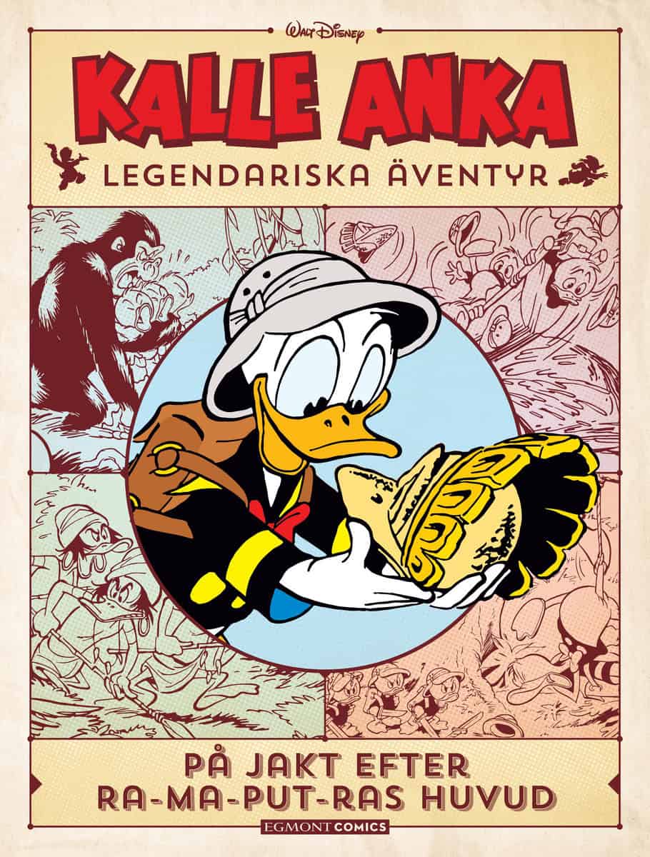 Gunnarsson, Joakim [red.] | Kalle Anka legendariska äventyr. På jakt efter Ra-ma-put-ras huvud