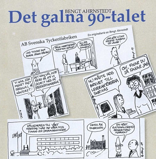 Ahrnstedt, Bengt | Det galna 90-talet