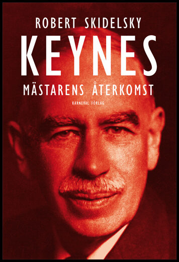 Skidelsky, Robert | Keynes : Mästarens återkomst