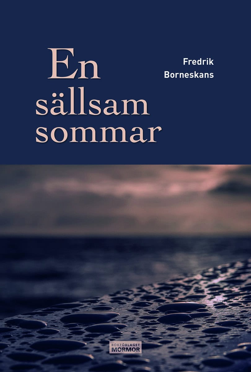 Borneskans, Fredrik | En sällsam sommar