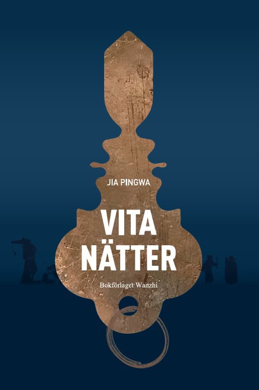 Jia, Pingwa | Vita nätter