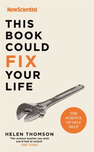 Thomson, Helen | This Book Could Fix Your Life : The Science of Self Help