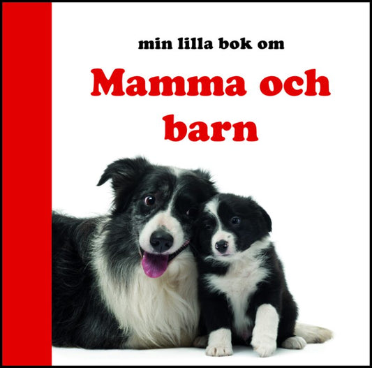 Min lilla bok om Mamma och barn