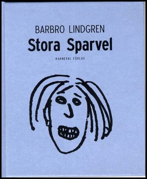 Lindgren, Barbro | Stora Sparvel