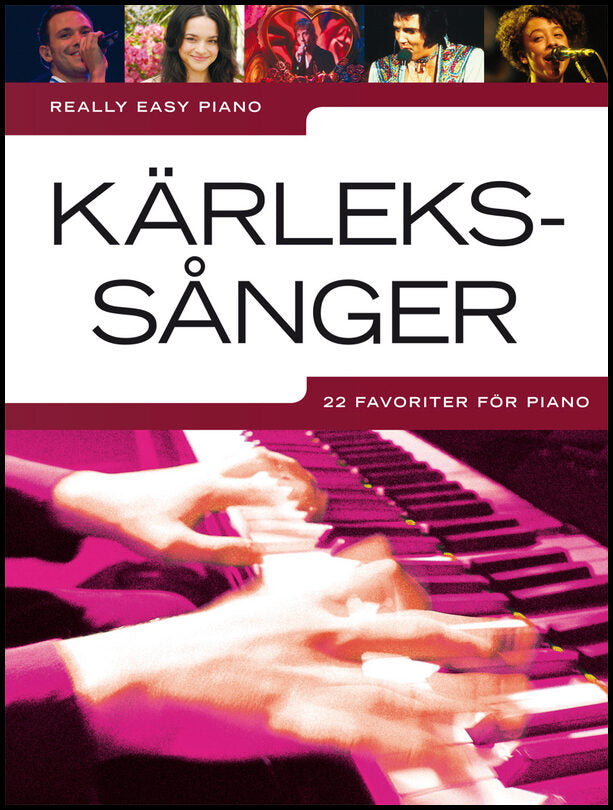 Kärlekssånger : 22 favoriter för piano