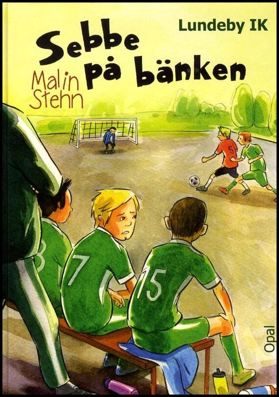 Stehn, Malin | Sebbe på bänken