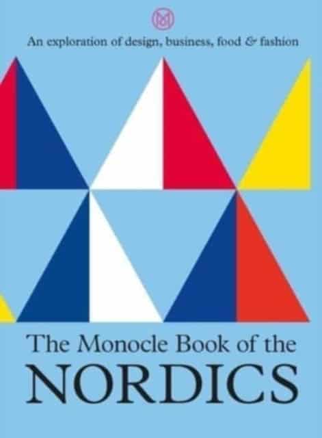 Monocle Book of the Nordics and Beyond