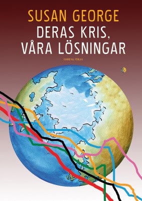 George, Susan | Deras kris, våra lösningar