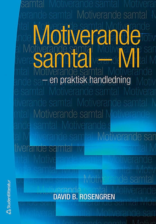 Rosengren, David B. | Motiverande samtal : MI