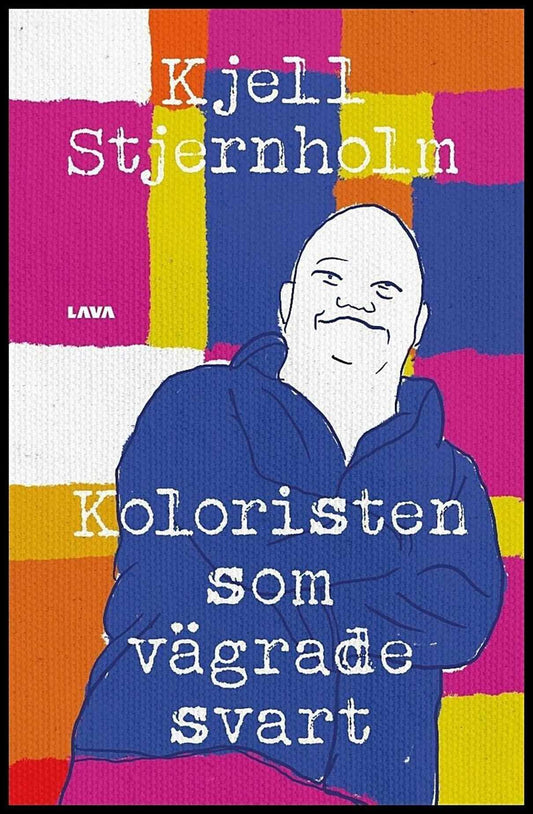 Stjernholm, Kjell | Koloristen som vägrade svart