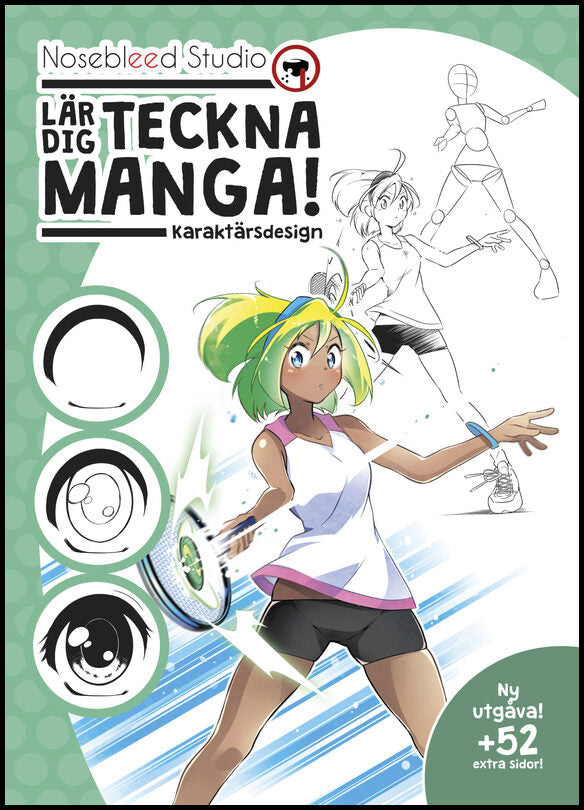 Batista, Natalia| Rosberg, Elise | Nosebleed Studio lär dig teckna manga! : Karaktärsdesign