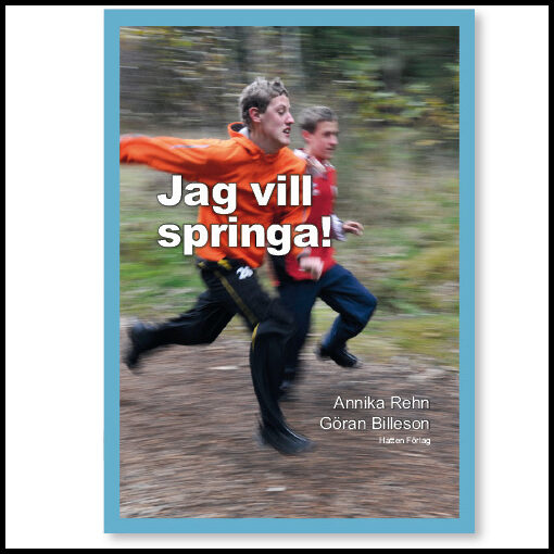 Rehn, Annika | Jag vill springa!